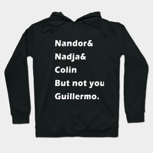 Not You Guillermo Hoodie